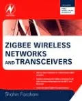 ZigBee Wireless Networks and Transceivers