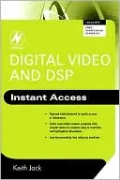 Digital Video and DSP: Instant Access