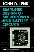 Simplified Design Of Micropower And Battery Circuits