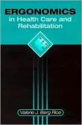 Ergonomics in Health Care and Rehabilitation