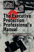 The Executive Protection Professional's Manual