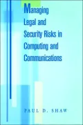 Managing Legal And Security Risks In Computing And Communications