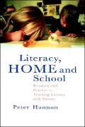 Literacy, Home, and School: Research and Practice in Teaching Literacy with Parents