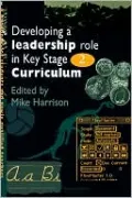 Developing a Leadership Role within the Key Stage 2 Curriculum