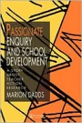 Passionate Enquiry and School Development