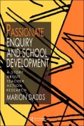 Passionate Enquiry and School Development