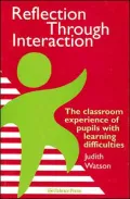 Reflection Through Interaction: The Classroom Experience of Pupils with Learning Difficulties