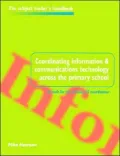 Coordinating Information and Communications Technology Across the Primary School