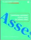 Creating and Maintaining Assessment Policy and Practice for the Whole School