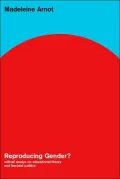 Reproducing Gender: Selected Critical Essays on Educational Theory and Feminist Politics