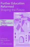 Further Education Re-formed (New Millenium Series)