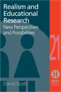 Realism and Educational Research: New Perspectives and Possibilities