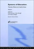 Systems of Education: Theories, Policies and Implicit Values