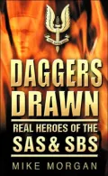 Daggers Drawn: Real Heroes of the SAS and SBS