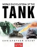 World Encyclopedia of the Tank An International History of the Armoured Fighting Machine