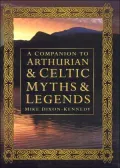 A companion to Arthurian and Celtic myths and legends