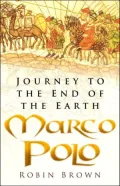 Marco Polo : Journey to the End of the Earth