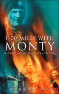 1100 Miles with Monty : Security and Intelligence at Tac HQ