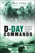 D-Day Commando : From Normandy to the Maas with 48 Royal Marine Commando