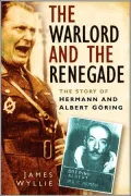 Warlord and the Renegade : The Story of Hermann and Albert Goering