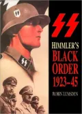 Himmler's Black Order A History of the SS, 1923-45