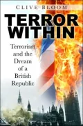 Terror Within: Terrorism and the Dream of a British Republic