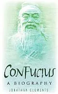 Confucius: A Biography