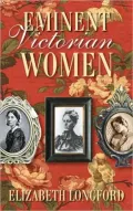 Eminent Victorian Women