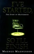 I've Started, So I'll Finish: The Story of Mastermind