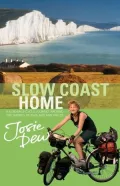 Slow Coast Home : 5,000 Miles Around the Shores of England and Wales