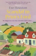 Scandal in Prior's Ford: The Villagers Have More Than a Few Home Truths to Share...