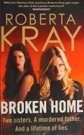 Broken Home by Roberta Kray — book cover