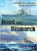 Hood and Bismarck : The Deep-Sea Discovery of an Epic Battle