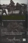 Commando: The Elite Fighting Forces of the Second World War