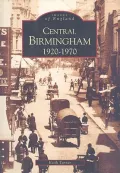 Birmingham 1920-1970: Central