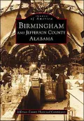 Birmingham and Jefferson County (Images of America Series)