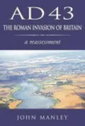Ad 43: Roman Invasion of England