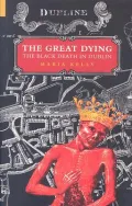 The Great Dying : The Black Death in Dublin