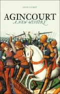 Agincourt: A New History - Anne Curry - Hardcover