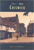Chiswick, Then and Now