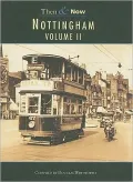 Nottingham, Then and Now: Volume II