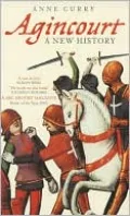 Agincourt: A New History