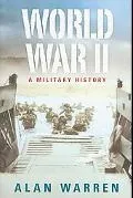 World War Ii: A Military History