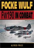 Focke Wulf: FW 190 in Combat
