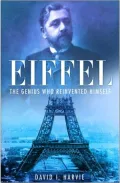 Eiffel: The Genius Who Reinvented Himself