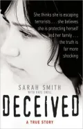 Deceived: A True Story