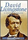 David Livingstone: A Concise Bigraphy