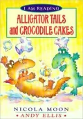 Alligator Tails and Crocodile Cakes