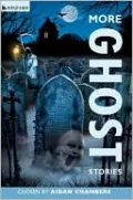 More Ghost Stories