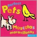 Mascotas Maravillosas (Perfect Pets)